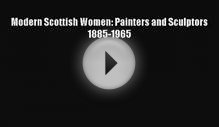 [PDF Download] Modern Scottish Women: Painters and