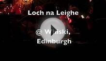 Loch na Leighe @ Whiski, Edinburgh, live traditional folk